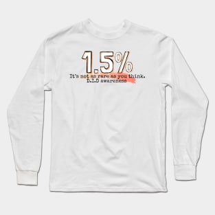 Dissociative identity disorder awareness percent of global population D.I.D. Awareness Long Sleeve T-Shirt